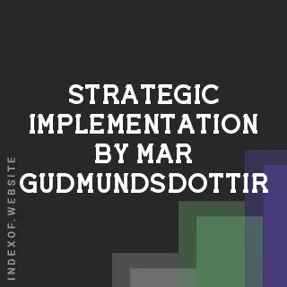Strategic Implementation by Mar Gudmundsdottir | Indexof