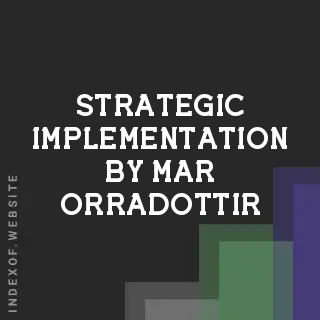Strategic Implementation by Mar Orradottir | Indexof
