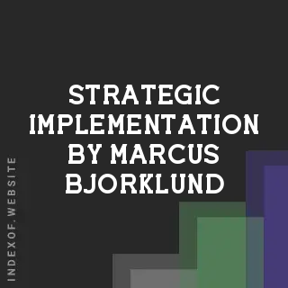 Strategic Implementation by Marcus Bjorklund | Indexof