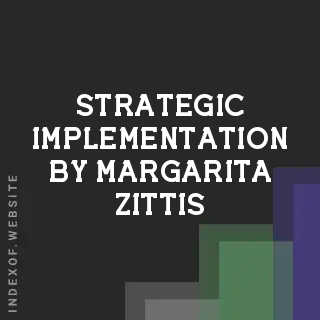 Strategic Implementation by Margarita Zittis | Indexof