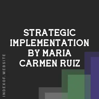 Strategic Implementation by Maria Carmen Ruiz | Indexof