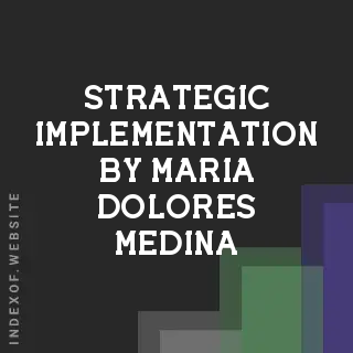 Strategic Implementation by Maria Dolores Medina | Indexof