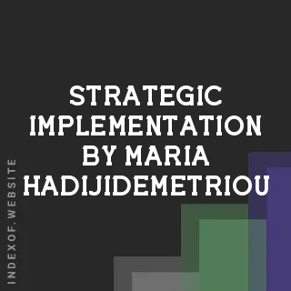 Strategic Implementation by Maria Hadijidemetriou | Indexof