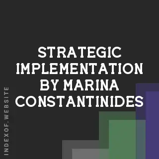 Strategic Implementation by Marina Constantinides | Indexof