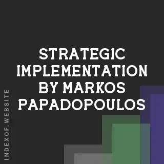 Strategic Implementation by Markos Papadopoulos | Indexof