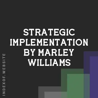 Strategic Implementation by Marley Williams | Indexof