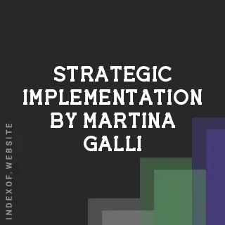 Strategic Implementation by Martina Galli | Indexof