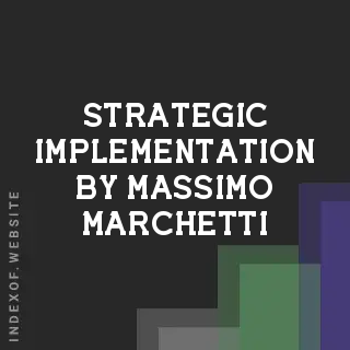 Strategic Implementation by Massimo Marchetti | Indexof