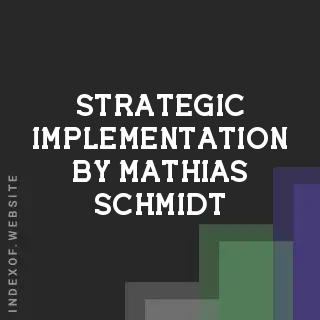 Strategic Implementation by Mathias Schmidt | Indexof