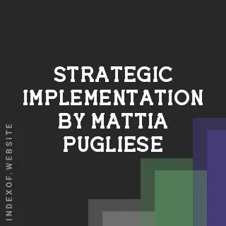 Strategic Implementation by Mattia Pugliese | Indexof