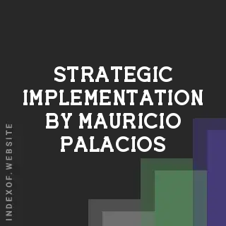 Strategic Implementation by Mauricio Palacios | Indexof