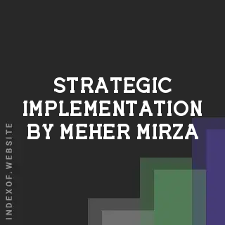 Strategic Implementation by Meher Mirza | Indexof