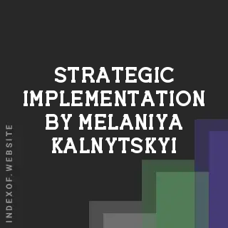 Strategic Implementation by Melaniya Kalnytskyi | Indexof