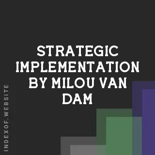 Strategic Implementation by Milou van Dam | Indexof
