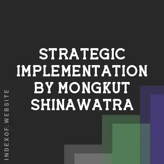 Strategic Implementation by Mongkut Shinawatra | Indexof