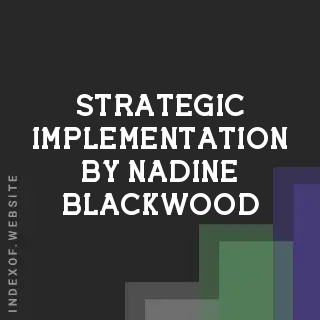 Strategic Implementation by Nadine Blackwood | Indexof