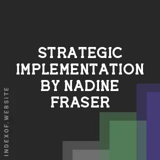 Strategic Implementation by Nadine Fraser | Indexof