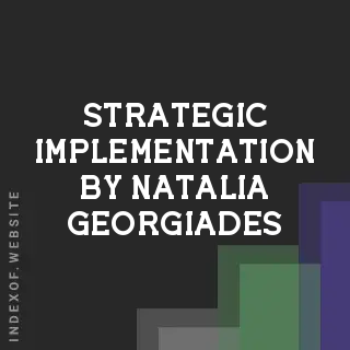 Strategic Implementation by Natalia Georgiades | Indexof