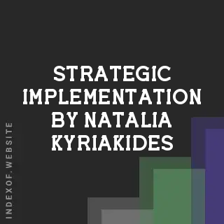 Strategic Implementation by Natalia Kyriakides | Indexof