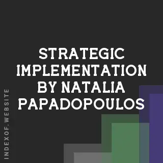 Strategic Implementation by Natalia Papadopoulos | Indexof
