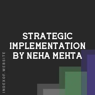 Strategic Implementation by Neha Mehta | Indexof