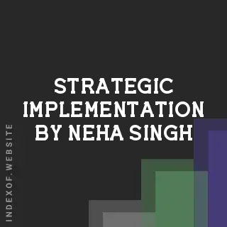 Strategic Implementation by Neha Singh | Indexof