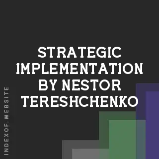 Strategic Implementation by Nestor Tereshchenko | Indexof