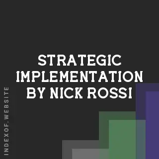 Strategic Implementation by Nick Rossi | Indexof