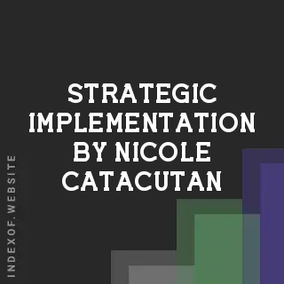 Strategic Implementation by Nicole Catacutan | Indexof