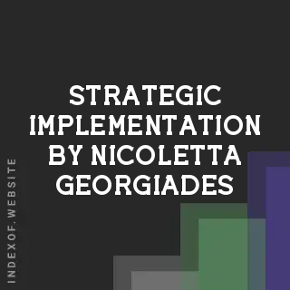 Strategic Implementation by Nicoletta Georgiades | Indexof