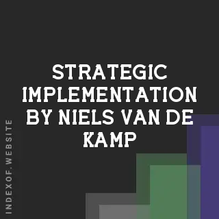 Strategic Implementation by Niels van de Kamp | Indexof