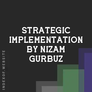 Strategic Implementation by Nizam Gurbuz | Indexof