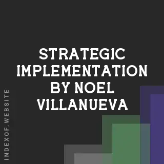 Strategic Implementation by Noel Villanueva | Indexof