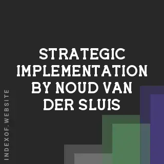 Strategic Implementation by Noud van der Sluis | Indexof