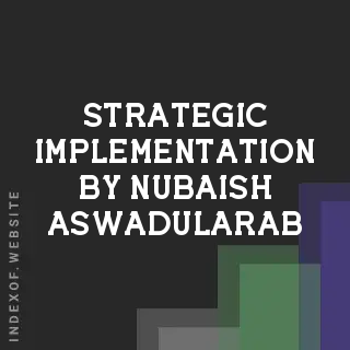 Strategic Implementation by Nubaish Aswadularab | Indexof