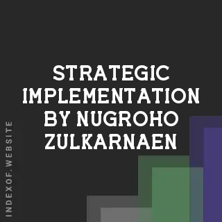 Strategic Implementation by Nugroho Zulkarnaen | Indexof