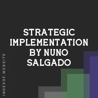 Strategic Implementation by Nuno Salgado | Indexof
