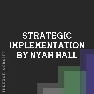 Strategic Implementation by Nyah Hall | Indexof
