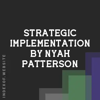 Strategic Implementation by Nyah Patterson | Indexof