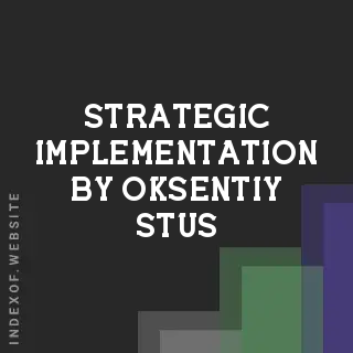 Strategic Implementation by Oksentiy Stus | Indexof