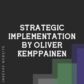 Strategic Implementation by Oliver Kemppainen | Indexof