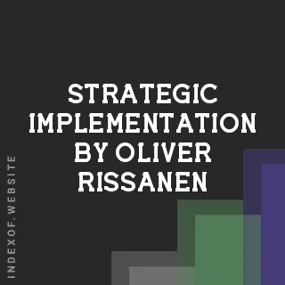 Strategic Implementation by Oliver Rissanen | Indexof