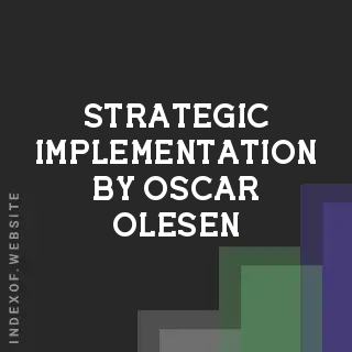 Strategic Implementation by Oscar Olesen | Indexof