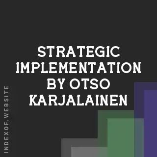 Strategic Implementation by Otso Karjalainen | Indexof