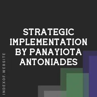 Strategic Implementation by Panayiota Antoniades | Indexof