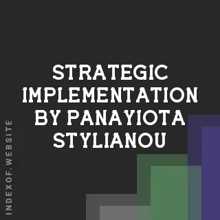 Strategic Implementation by Panayiota Stylianou | Indexof