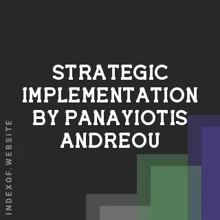 Strategic Implementation by Panayiotis Andreou | Indexof