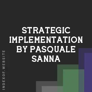 Strategic Implementation by Pasquale Sanna | Indexof