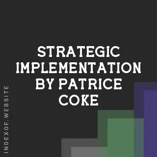 Strategic Implementation by Patrice Coke | Indexof