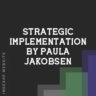 Strategic Implementation by Paula Jakobsen | Indexof